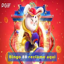 Bingo 88 reclame aqui